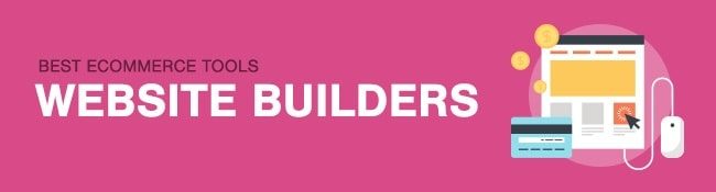 Ecommerce Website Builders