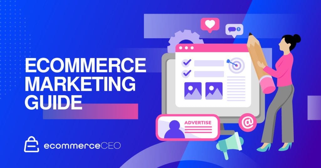 Ecommerce Marketing Guide