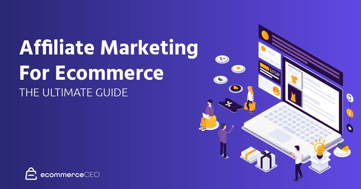 Affiliate Marketing in 2019: What It Is and How You Can Get Started