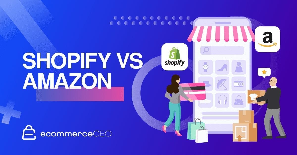 Shopify Or Amazon