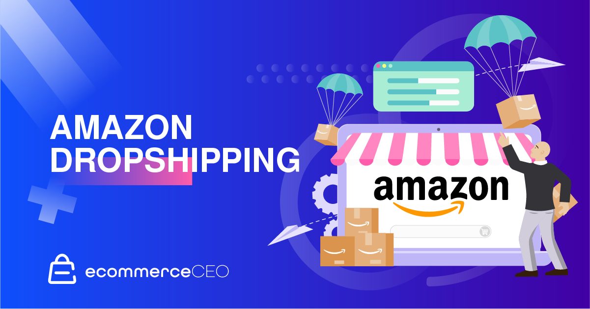 Amazon Dropshipping 101: How it Works, Pros, Cons, & More