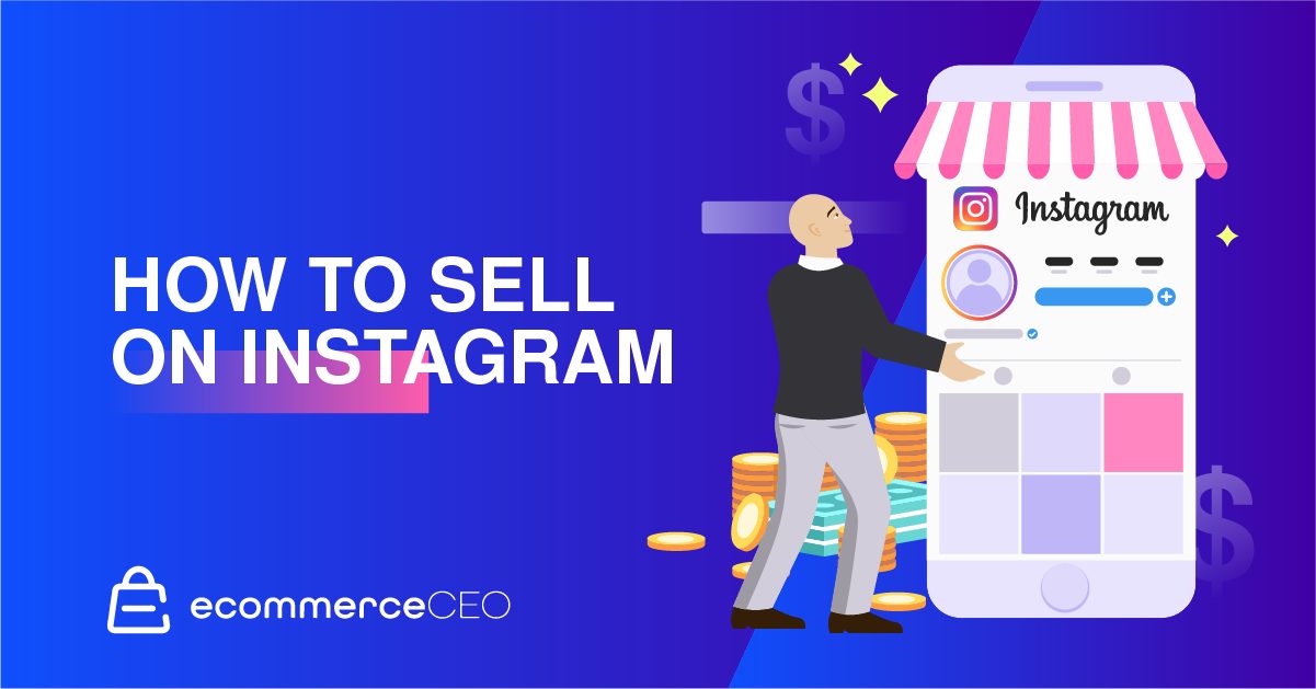 How to Sell On Instagram