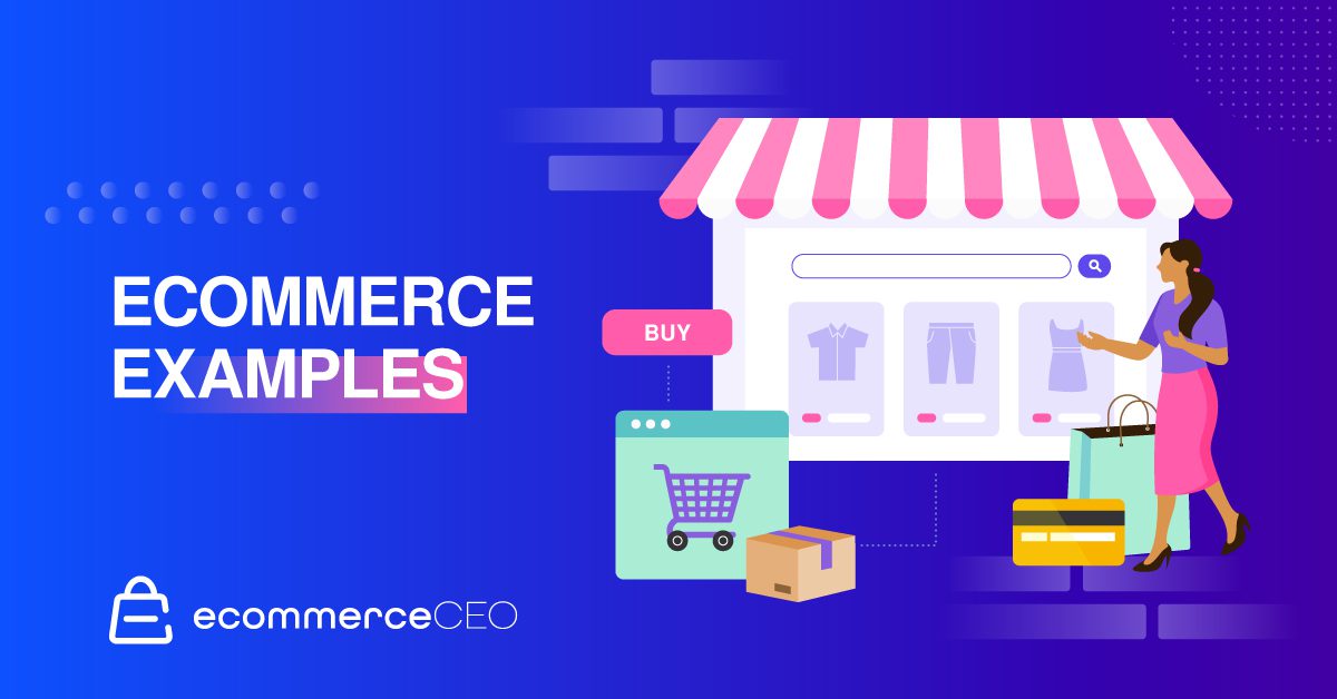 Ecommerce Business Examples